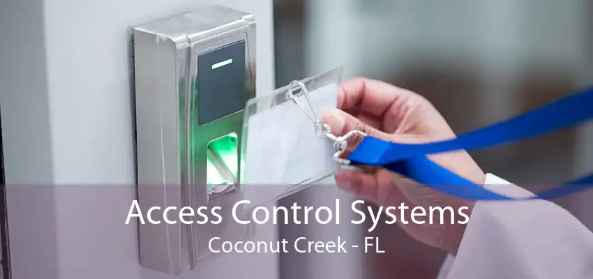 Access Control Systems Coconut Creek - FL