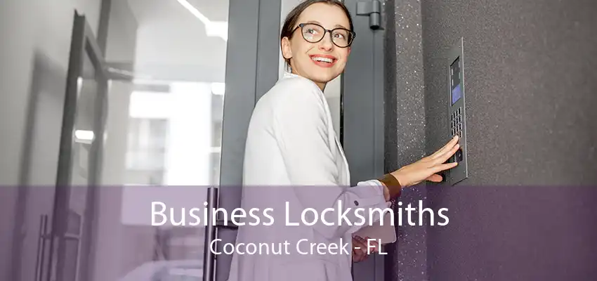 Business Locksmiths Coconut Creek - FL