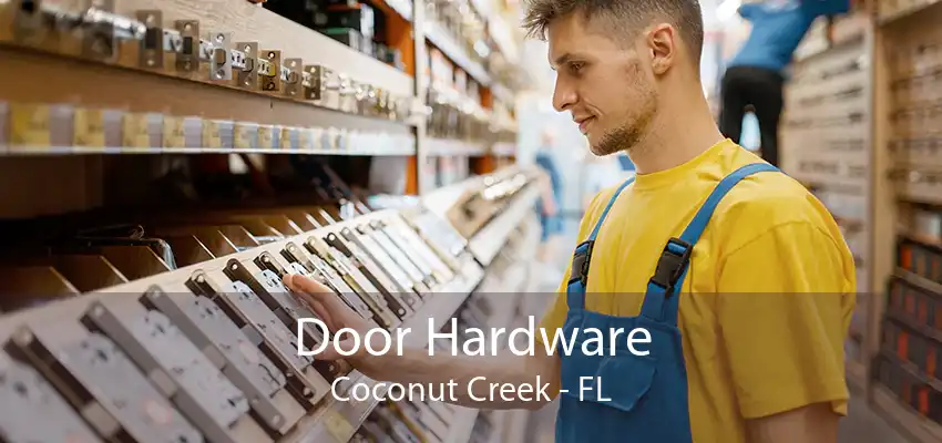 Door Hardware Coconut Creek - FL