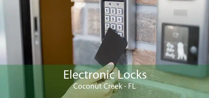 Electronic Locks Coconut Creek - FL