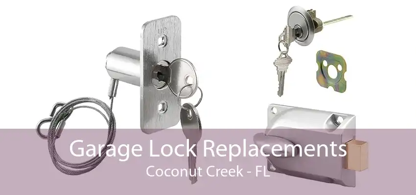 Garage Lock Replacements Coconut Creek - FL