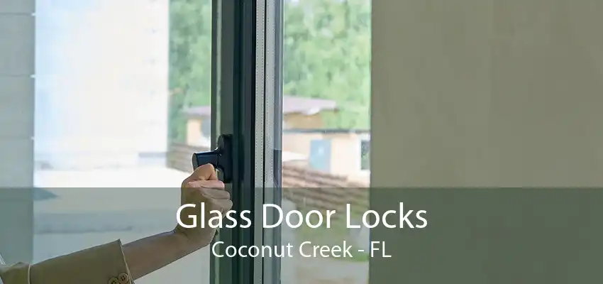 Glass Door Locks Coconut Creek - FL