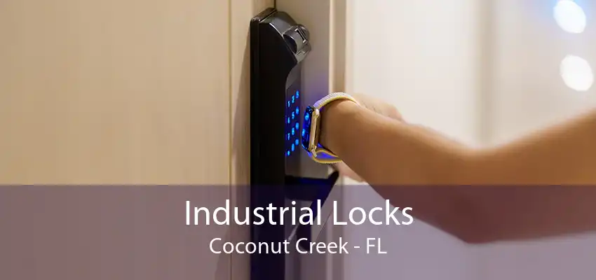 Industrial Locks Coconut Creek - FL