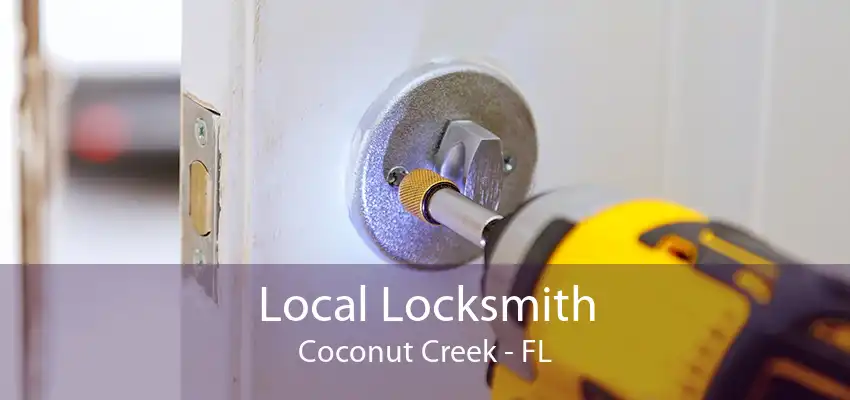 Local Locksmith Coconut Creek - FL