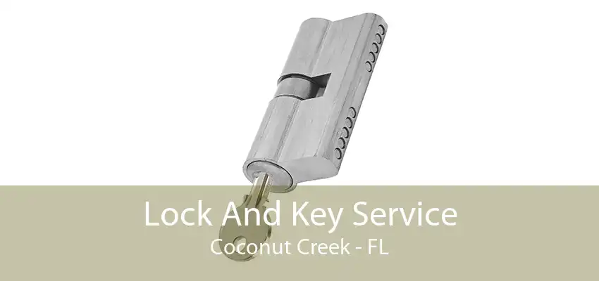 Lock And Key Service Coconut Creek - FL