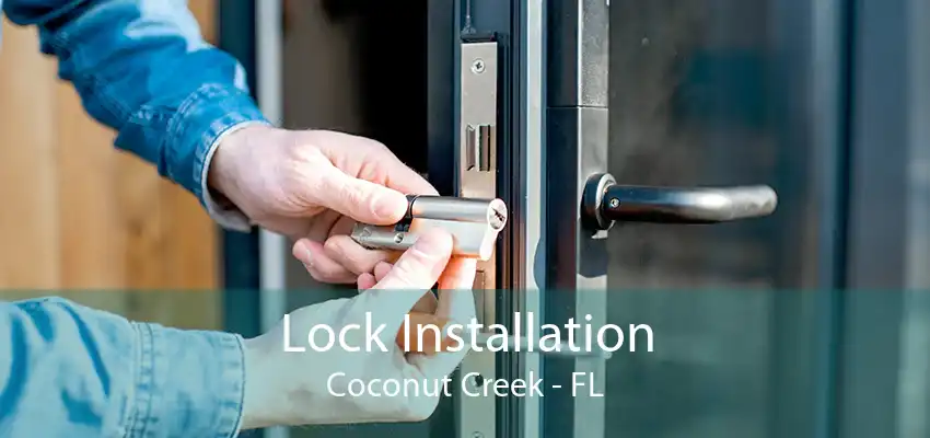 Lock Installation Coconut Creek - FL