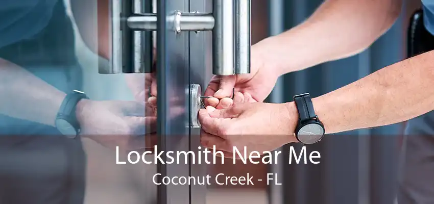 Locksmith Near Me Coconut Creek - FL