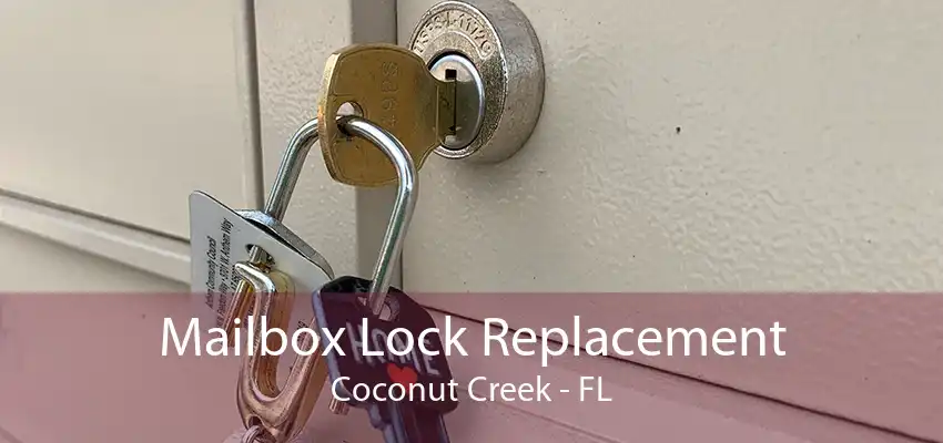 Mailbox Lock Replacement Coconut Creek - FL