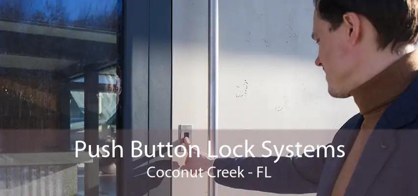 Push Button Lock Systems Coconut Creek - FL