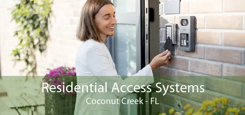 Residential Access Systems Coconut Creek - FL