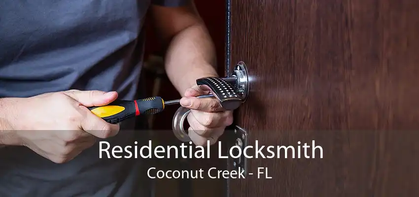 Residential Locksmith Coconut Creek - FL