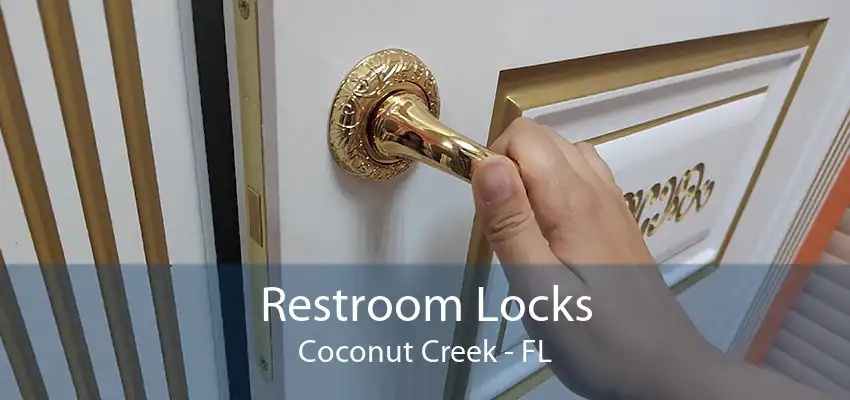 Restroom Locks Coconut Creek - FL