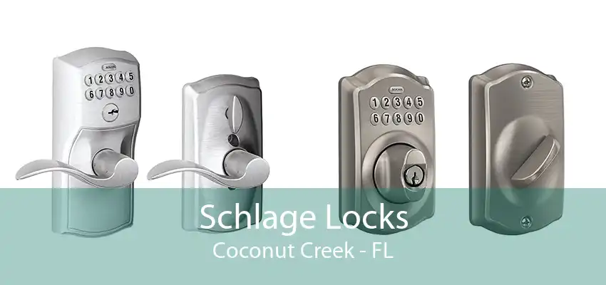 Schlage Locks Coconut Creek - FL