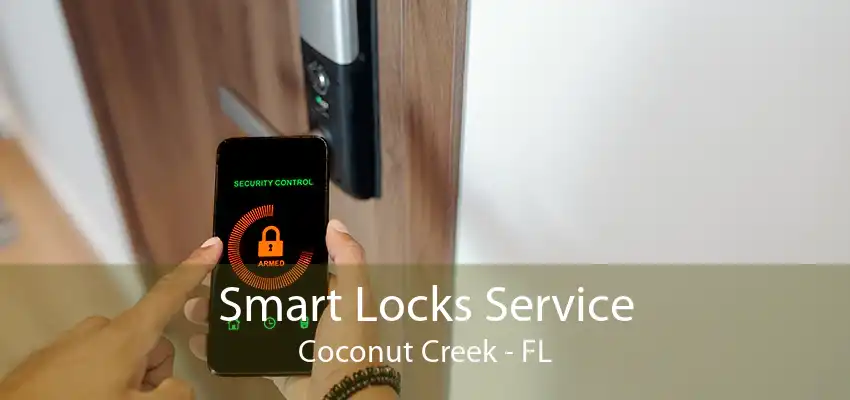 Smart Locks Service Coconut Creek - FL