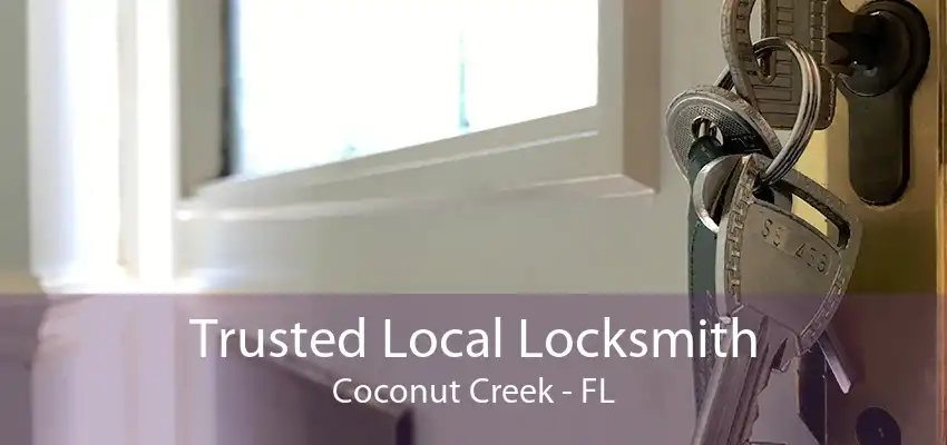 Trusted Local Locksmith Coconut Creek - FL